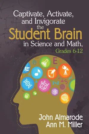 captivate activate and invigorate the student brain in science and math grades 6 12 Reader