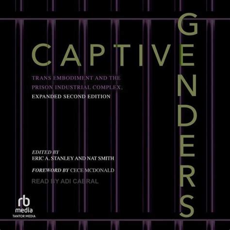 captive genders trans embodiment and the prison industrial complex Doc
