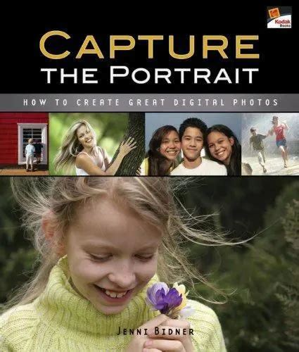 capture the portrait how to create great digital photos Epub
