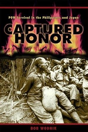 captured honor pow survival in the philippines and japan PDF