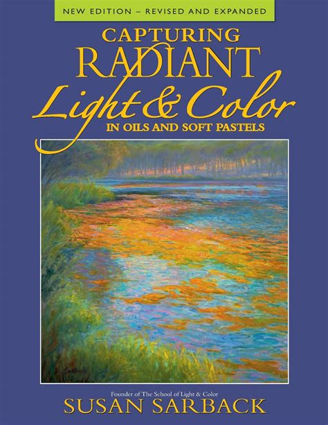 capturing radiant light and color in oils and pastels Kindle Editon