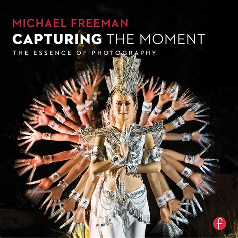 capturing the moment the essence of photography Epub