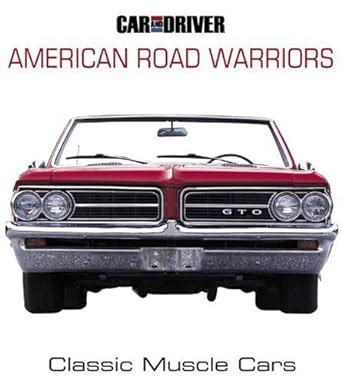 car and drivers american road warriors classic muscle cars Epub