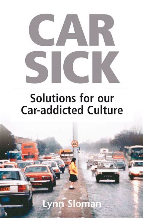 car sick solutions for our car addicted culture Epub