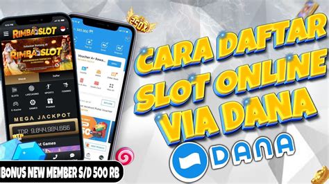 cara daftar slot via Dana tanpa rekening