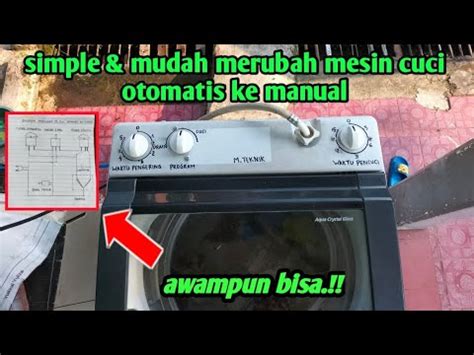 cara merubah mesin cuci di gital jadi manual Doc