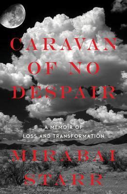 caravan of no despair a memoir of loss and transformation Doc