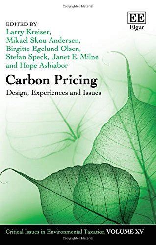 carbon pricing design experiences and issues critical issues in environmental taxation series 15 PDF