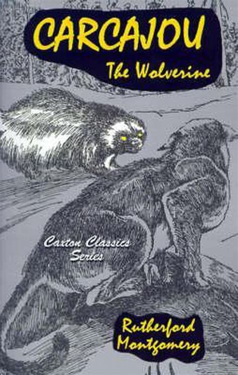carcajou the wolverine caxton classics Epub