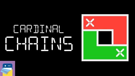 Cardinal Chains Walkthrough