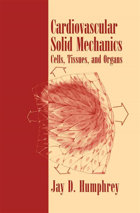 cardiovascular solid mechanics cells tissues and organs Reader