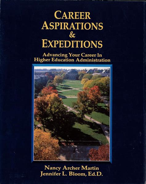 career aspirations and expeditions advancing your career in higher education administration PDF