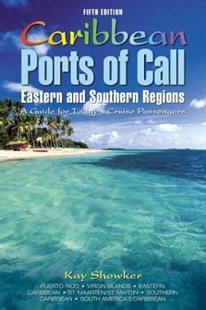 caribbean ports of call eastern and southern regions 5th a guide for todays cruise passengers Doc