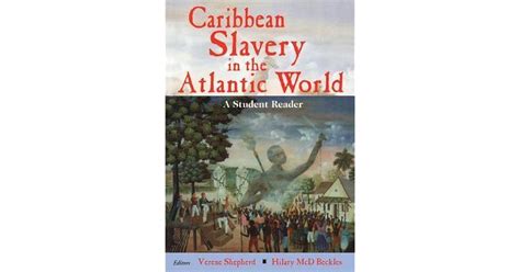 caribbean slavery in the atlantic world a student reader Epub