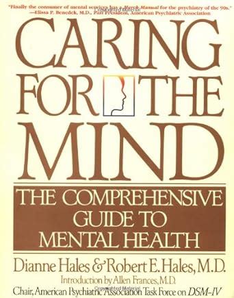 caring for the mind the comprehensive guide to mental health Kindle Editon