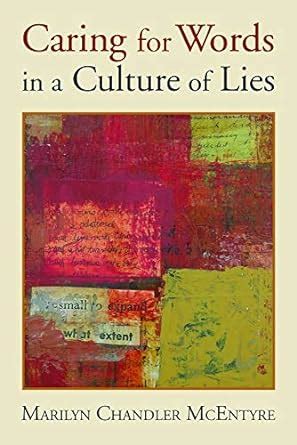 caring for words in a culture of lies Reader