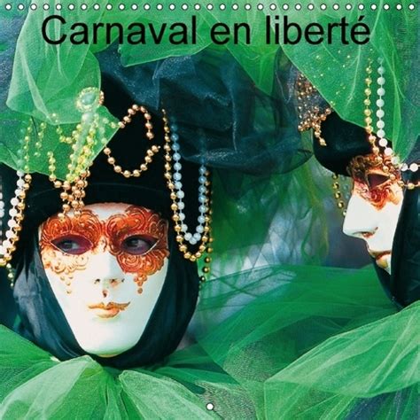 carnaval liberte 2016 carnavals endiables Kindle Editon