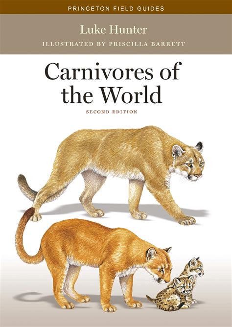 carnivores of the world princeton field guides Reader