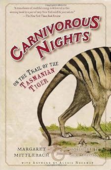 carnivorous nights on the trail of the tasmanian tiger Kindle Editon