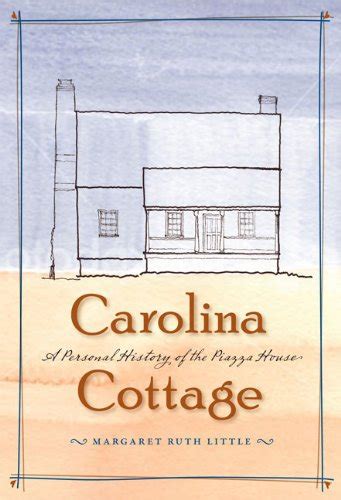 carolina cottage a personal history of the piazza house Kindle Editon