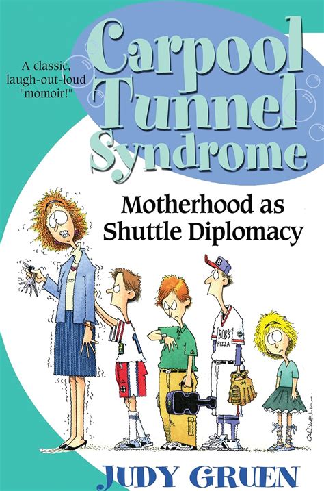 carpool tunnel syndrome motherhood as shuttle diplomacy PDF