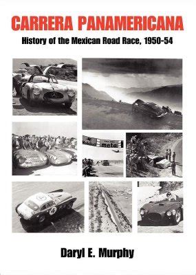 carrera panamericana history of the mexican road race 1950 54 Kindle Editon