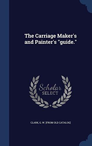 carriage makers painters classic reprint Doc