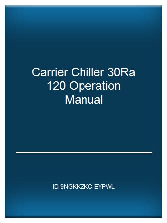 carrier chiller 30ra 120 operation manual Ebook Epub