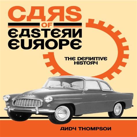 cars of eastern europe the definitive history Epub