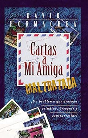 cartas a mi amiga maltratada spanish edition Epub