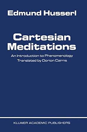 cartesian meditations an introduction to phenomenology Kindle Editon