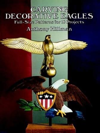 carving decorative eagles full size patterns for ten projects Reader