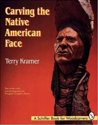carving the native american face a schiffer book for woodcarvers Reader