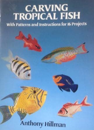 carving tropical fish with patterns and instructions for 16 projects PDF