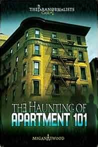 case 01 the haunting of apartment 101 the paranormalists Doc