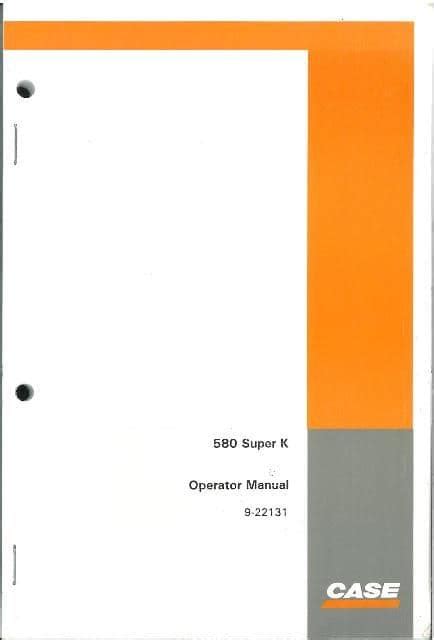 case 580 super k operators manual Ebook Kindle Editon