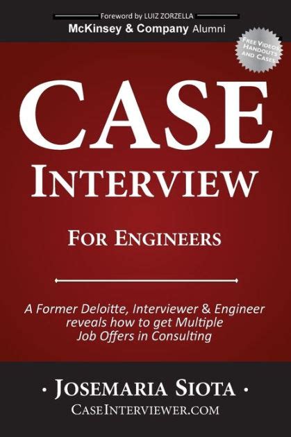 case interview for engineers a former deloitte interviewer and engineer reveals how to get multiple job offers Epub