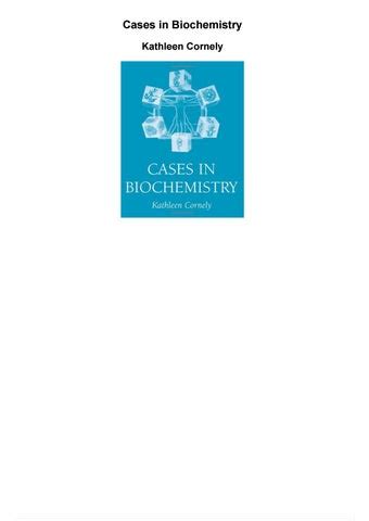 cases in biochemistry kathleen cornely answer Ebook PDF