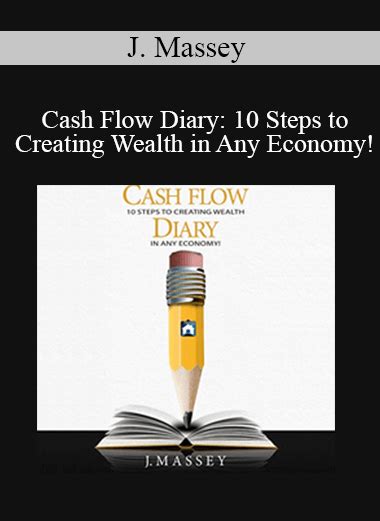 cash flow diary 10 steps to creating wealth in any economy PDF
