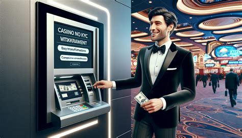 casinos with no KYC withdrawal