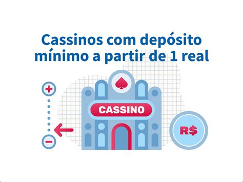 cassino mínimo 1 real