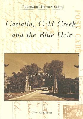 castalia cold creek and the blue hole postcard history Epub
