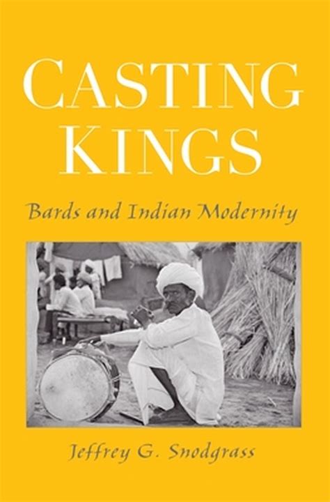 casting kings bards and indian modernity Doc