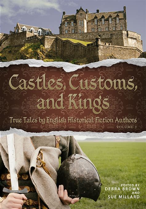 castles customs and kings true tales by english historical fiction authors volume 2 PDF