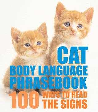 cat body language phrasebook 100 ways to read their signals PDF