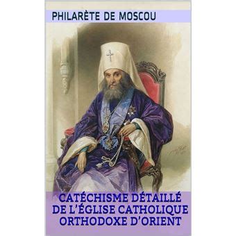 cat chisme d taill l glise catholique orthodoxe ebook Kindle Editon