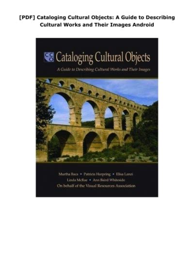 cataloging cultural objects a guide to describing cultural works and their images Reader