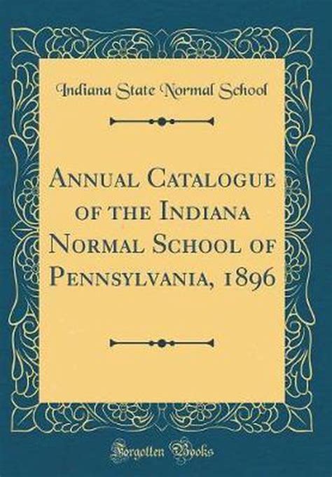 catalogue indiana pennsylvania classic reprint PDF