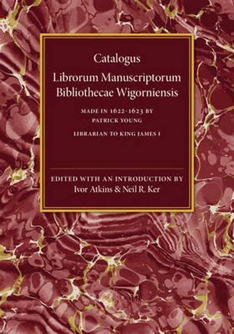 catalogus librorum manuscriptorum bibliothecae wigorniensis PDF
