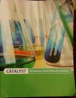 catalyst the pearson custom library for chemistry Ebook PDF